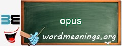 WordMeaning blackboard for opus